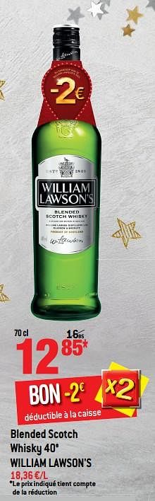 Promotions Blended scotch whisky william lawson`s - William Lawson's - Valide de 13/12/2017 à 01/01/2018 chez Smatch