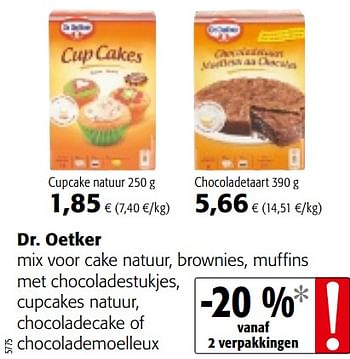Promoties Dr. oetker mix voor cake natuur, brownies, muffins met chocoladestukjes, cupcakes natuur, chocoladecake of chocolademoelleux - Dr. Oetker - Geldig van 13/12/2017 tot 02/01/2018 bij Colruyt