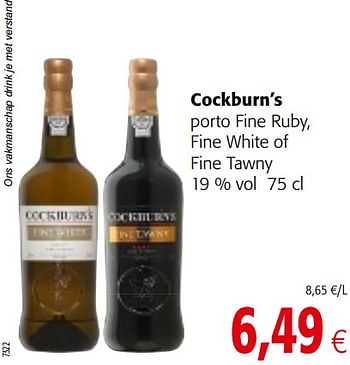 Promotions Cockburn`s porto fine ruby, fine white of fine tawny - Cockburn's - Valide de 13/12/2017 à 02/01/2018 chez Colruyt