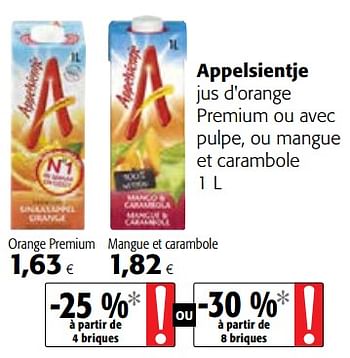 Promotions Appelsientje jus d`orange premium ou avec pulpe, ou mangue et carambole - Appelsientje - Valide de 13/12/2017 à 02/01/2018 chez Colruyt