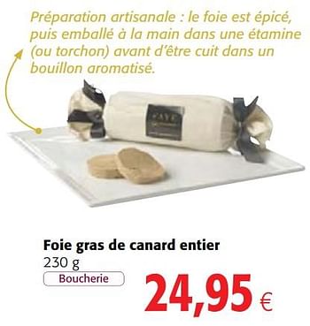 Promotions Foie gras de canard entier - Produit maison - Colruyt - Valide de 13/12/2017 à 02/01/2018 chez Colruyt