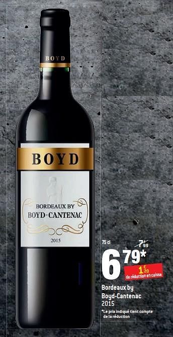 Promotions Bordeaux by boyd-cantenac 2015 - Vins rouges - Valide de 13/12/2017 à 01/01/2018 chez Match
