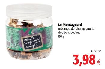 Promotions Le montagnard mélange de champignons des bois séchés - Le Montagnard - Valide de 13/12/2017 à 02/01/2018 chez Colruyt