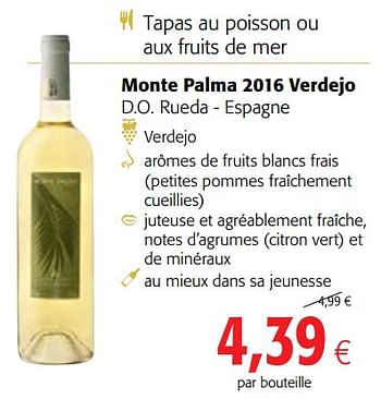 Promotions Monte palma 2016 verdejo d.o. rueda - espagne - Vins blancs - Valide de 13/12/2017 à 02/01/2018 chez Colruyt