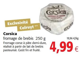 Promotions Corsica fromage de brebis - Produit maison - Colruyt - Valide de 13/12/2017 à 02/01/2018 chez Colruyt