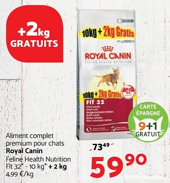 Promotions Aliment complet premium pour chats royal canin feline health nutrition - Royal Canin - Valide de 14/12/2017 à 03/01/2018 chez Tom&Co