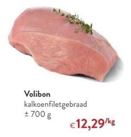 Promoties Volibon kalkoenfiletgebraad - Volibon - Geldig van 13/12/2017 tot 02/01/2018 bij OKay