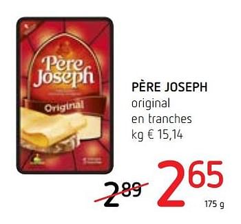 Promotions Pere joseph original en tranches - Père Joseph - Valide de 04/01/2018 à 17/01/2018 chez Spar (Colruytgroup)