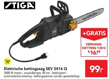 Promoties Stiga elektrische kettingzaag sev 2416 q - Stiga - Geldig van 03/01/2018 tot 16/01/2018 bij Makro