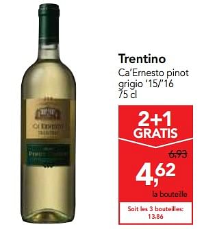 Promotions Trentino ca`ernesto pinot grigio `15-`16  - Vins blancs - Valide de 03/01/2018 à 16/01/2018 chez Makro