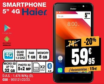 Promotions Haier smartphone 5`` 4g g50 - Haier - Valide de 03/01/2018 à 30/01/2018 chez Electro Depot