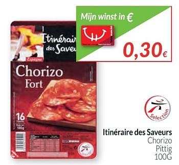 Promoties Itinéraire des saveurs chorizo pittig - Huismerk - Intermarche - Geldig van 02/01/2018 tot 31/01/2018 bij Intermarche