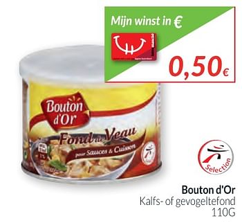 Promotions Bouton d`or kalfs- of gevogeltefond - Bouton D'Or - Valide de 02/01/2018 à 31/01/2018 chez Intermarche