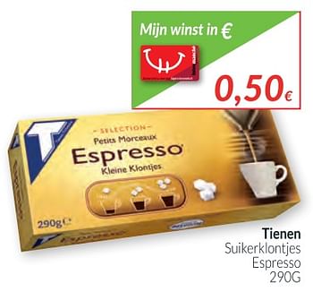Promoties Tienen suikerklontjes espresso - Tienen - Geldig van 02/01/2018 tot 31/01/2018 bij Intermarche