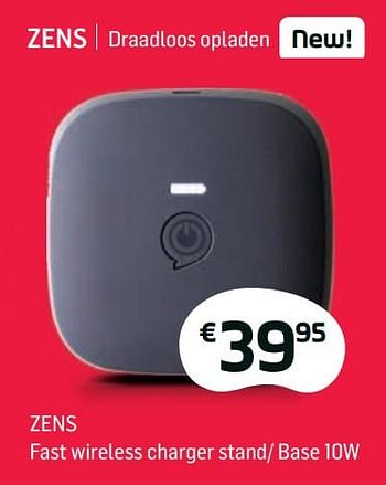 Promoties Zens fast wireless charger stand- base 10w - Zens - Geldig van 01/01/2018 tot 31/01/2018 bij Base