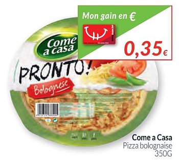 Promotions Come a casa pizza bolognaise - Come a Casa - Valide de 02/01/2018 à 31/01/2018 chez Intermarche