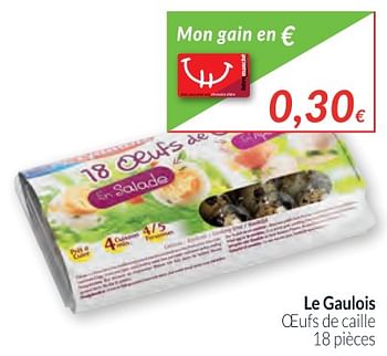 Promotions Le gaulois oeufs de caille - Le Gaulois - Valide de 02/01/2018 à 31/01/2018 chez Intermarche