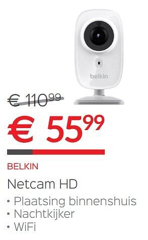 Promoties Belkin netcam hd - BELKIN - Geldig van 02/01/2018 tot 31/01/2018 bij Auva