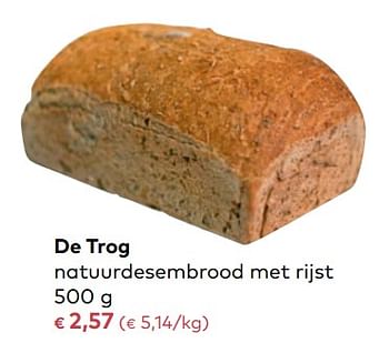 Promotions De trog natuurdesembrood met rijst - De Trog - Valide de 03/01/2018 à 06/02/2018 chez Bioplanet