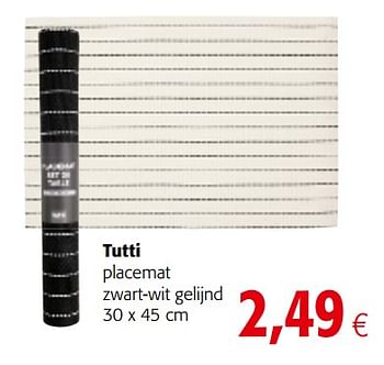 Promoties Tutti placemat zwart-wit gelijnd - Tutti - Geldig van 03/01/2018 tot 16/01/2018 bij Colruyt