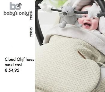 Promotions Baby`s only cloud olijf hoes maxi cosi - Baby's Only - Valide de 04/01/2018 à 28/02/2018 chez Multi Bazar