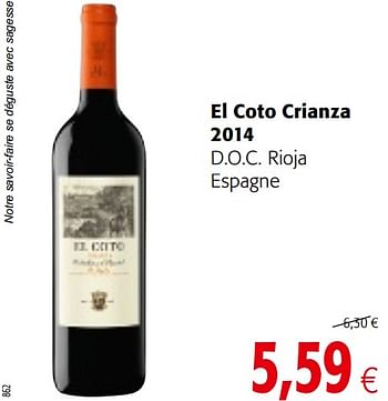 Promotions El coto crianza 2014 d.o.c. rioja espagne - Vins rouges - Valide de 03/01/2018 à 16/01/2018 chez Colruyt
