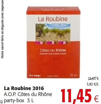 Promotions La roubine 2016 a.o.p. côtes du rhône party-box - Vins rouges - Valide de 03/01/2018 à 16/01/2018 chez Colruyt