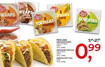 Promoties Poco loco mexicaanse wraps, mexicaanse tortillas en gorditas soft taco - Poco Loco - Geldig van 10/01/2018 tot 23/01/2018 bij C&B