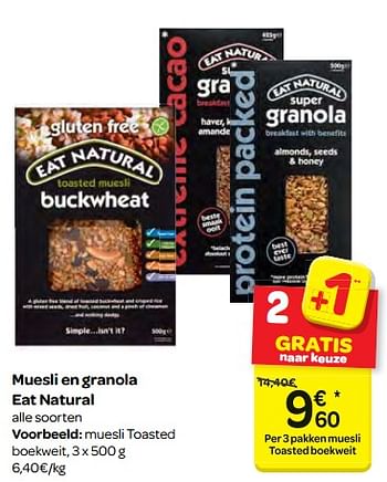 Promoties Muesli en granola eat natural - Eat Natural - Geldig van 10/01/2018 tot 22/01/2018 bij Carrefour
