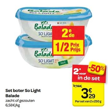 Promoties Set boter so light balade - Balade - Geldig van 10/01/2018 tot 22/01/2018 bij Carrefour