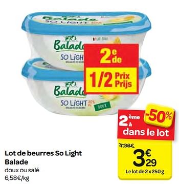 Promotions Lot de beurres so light balade - Balade - Valide de 10/01/2018 à 22/01/2018 chez Carrefour