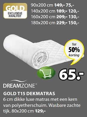 Promoties Dreamzone gold t15 dekmatras - DreamZone - Geldig van 08/01/2018 tot 21/01/2018 bij Jysk