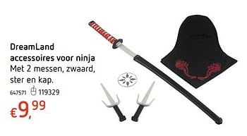 Promoties Dreamland accessoires voor ninja - Huismerk - Dreamland - Geldig van 18/01/2018 tot 17/02/2018 bij Dreamland