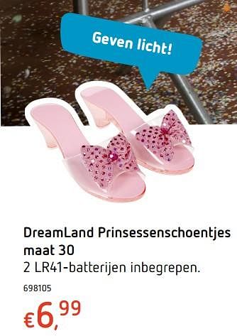Promoties Dreamland prinsessenschoentjes - Huismerk - Dreamland - Geldig van 18/01/2018 tot 17/02/2018 bij Dreamland