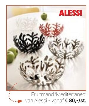 Promotions Fruitmand mediterraneo - Alessi - Valide de 03/01/2018 à 31/01/2018 chez Meubelen Jonckheere