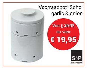 Promoties Voorraadpot soho garlic + onion - Salt & Pepper - Geldig van 03/01/2018 tot 31/01/2018 bij Meubelen Jonckheere
