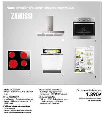 Promotions Hotte zhc92651xa, four zob21301xk, table de cuisson vitrocéramique zev6340nba, lave-vaisselle zdt21001fa, frigo zba22021sv - Zanussi - Valide de 01/01/2018 à 31/12/2018 chez Eggo