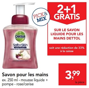 Promoties Savon pour les mains mousse liquide + pompe - Dettol - Geldig van 17/01/2018 tot 30/01/2018 bij Makro