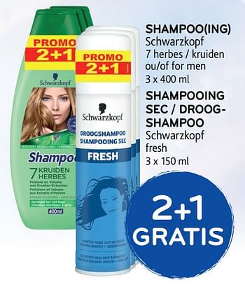 Promoties Shampoo(ing) schwarzkopf - Schwarzkopf - Geldig van 17/01/2018 tot 30/01/2018 bij Alvo