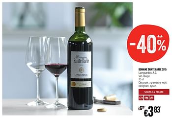 Promotions Domaine sainte barbe 2015 languedoc a.c. vin rouge - Vins rouges - Valide de 18/01/2018 à 24/01/2018 chez Delhaize