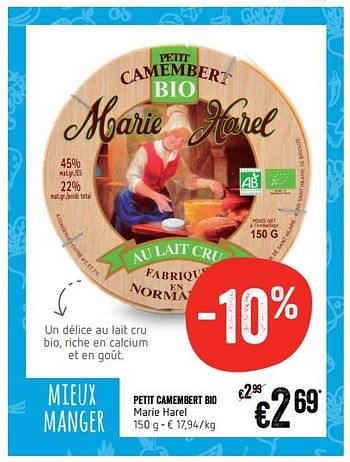 Promotions Petit camembert bio marie harel - Marie Harel - Valide de 18/01/2018 à 24/01/2018 chez Delhaize