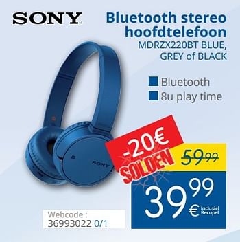 Promoties Sony bluetooth stereo hoofdtelefoon mdrzx220bt blue, grey of black - Sony - Geldig van 15/01/2018 tot 31/01/2018 bij Eldi