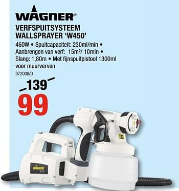 Promoties Wagner verfspuitsysteem wallsprayer w450 - Wagner Spraytechnic - Geldig van 11/01/2018 tot 28/01/2018 bij HandyHome