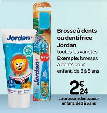 Promotions Brosse à dents ou dentifrice jordan - Jordan - Valide de 17/01/2018 à 29/01/2018 chez Carrefour