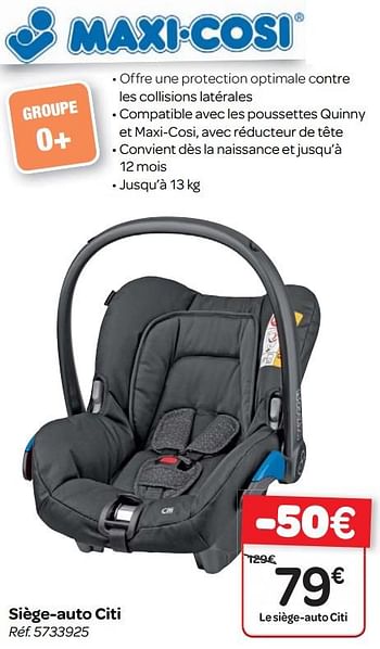Promoties Siège-auto citi - Maxi-cosi - Geldig van 17/01/2018 tot 29/01/2018 bij Carrefour
