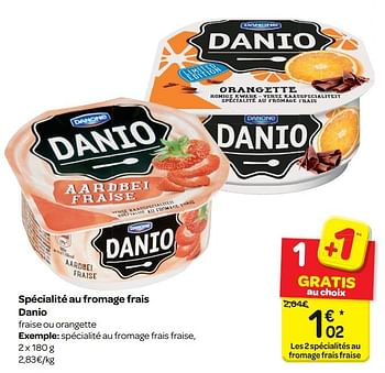 Promoties Spécialité au fromage frais danio - Danone - Geldig van 17/01/2018 tot 29/01/2018 bij Carrefour