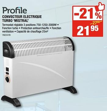 Promotions Profile convecteur electrique turbo `mistral` - Profile - Valide de 11/01/2018 à 28/01/2018 chez HandyHome