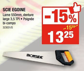 Promotions Scie egoine - Ironside - Valide de 11/01/2018 à 28/01/2018 chez HandyHome