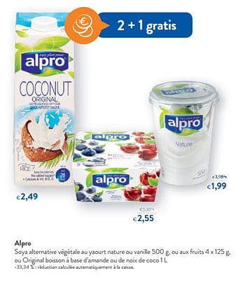 Promotions Alpro s oya alternative végétale au yaourt nature ou vanille, ou aux fruits, ou original boisson à base d`amande ou de noix de coco - Alpro - Valide de 13/01/2018 à 30/01/2018 chez OKay