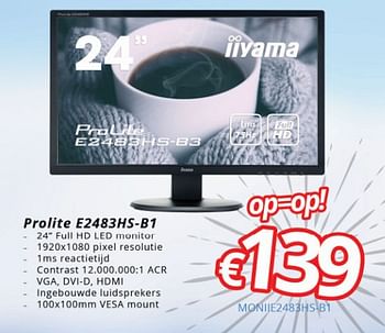 Promoties Iiyama prolite e2483hs-b1 - Iiyama - Geldig van 15/01/2018 tot 28/02/2018 bij Compudeals